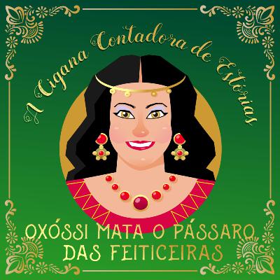 Conto: "Oxóssi mata o pássaro das feiticeiras"