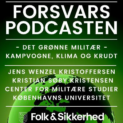 Det grønne militær: kampvogne, klima og krudt