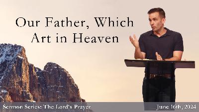 Our Father, Which Art in Heaven