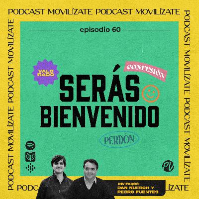 60 - Serás bienvenido con Pedro Fuentes y Dan Nuesch