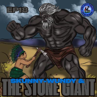 Skunny-Wundy & the Stone Giant