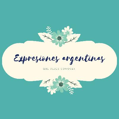 Expresiones argentinas (segunda parte)