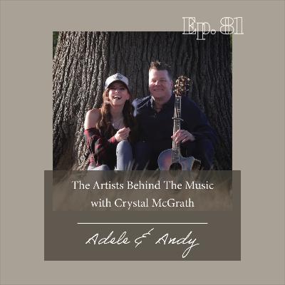 81- The Artists Behind the Music with Adele & Andy