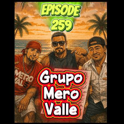 Group Mero Valle episode 259