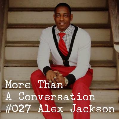 #027 Alex Jackson, Pastor & Policeman #027 Alex Jackson, Pastor & Policeman