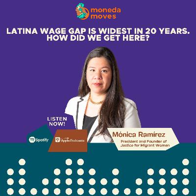 Latina Wage Gap Is Widest in 20 Years. How Did We Get Here? | Mónica Ramírez, President and Founder of Justice for Migrant Women