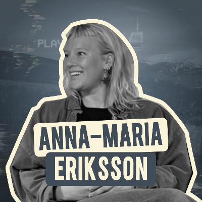 Anna-Maria Eriksson: From Flatbread to Badass