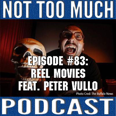 Episode #083: Reel Movies featuring Peter Vullo