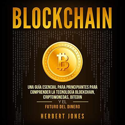Blockchain (Spanish Edition) (Audiolibro) | Prueba Gratis