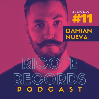 Damian Nueva | Ricote Records Podcast No. 11