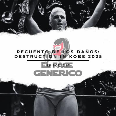 El Face Genérico #81 - Reencuento de los daños: DESTRUCTION IN KOBE