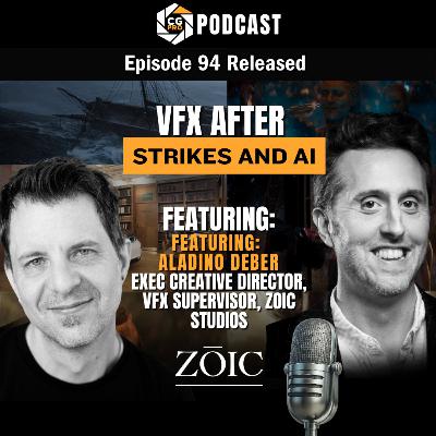 Navigating the Visual Effects Industry after Strikes and AI 🤔 I CG Pro Podcast Ep. 94