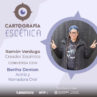 CE0302 Bertha Denton: Actriz y Narradora Oral