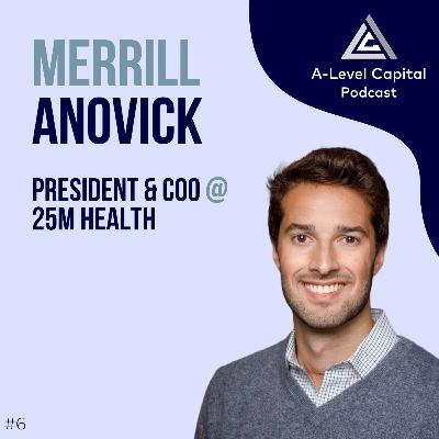 Investor Series: Merrill Anovick (25m Health) on Incubating and Investing in Health-Tech Companies Investor Series: Merrill Anovick (25m Health) on Incubating and Investing in Health-Tech Companies