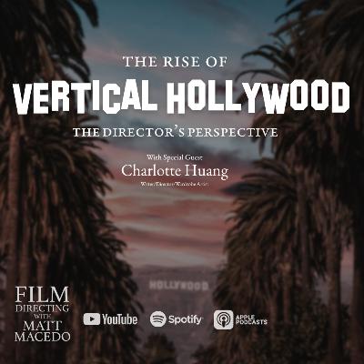 The Rise of Vertical Hollywood: The Director's Perspective The Rise of Vertical Hollywood: The Director's Perspective
