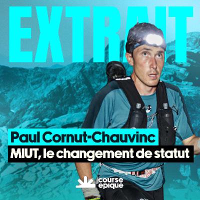 [EXTRAIT] Puiser et se révéler face aux plus grands au MIUT, avec Paul Cornut-Chauvinc