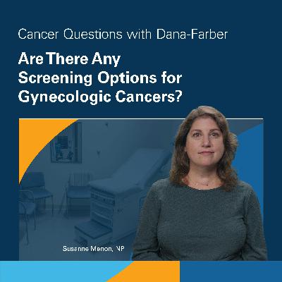 Are There Any Screening Options for Gynecologic Cancers?
