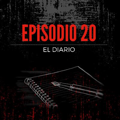 Episodio 20: EL DIARIO | Estrellas Anónimas