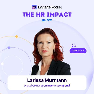 The Digital Mindset Shift: Why Future of Work Is Human-Led and AI-Augmented: Larissa Murmann (Digital CHRO, Unilever International) The Digital Mindset Shift: Why Future of Work Is Human-Led and AI-Augmented: Larissa Murmann (Digital CHRO, Unilever International)