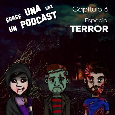 6. Especial Terror 6. Especial Terror
