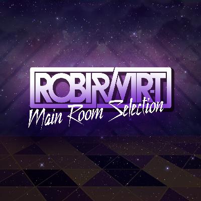 Robi And Vir - T - Main Room Selection EP13