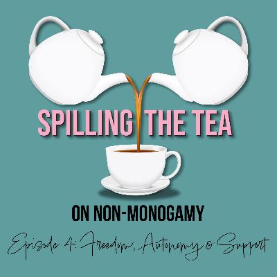 Episode 4: Freedom, Autonomy & Support