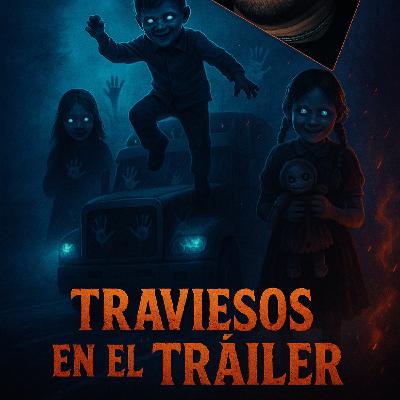 T2-C2- TRAVIESOS EN EL TRAILER