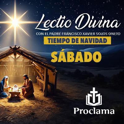 Lectio Divina de hoy Sábado 27 de diciembre