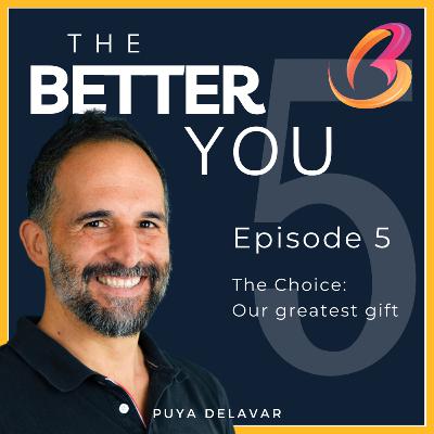 #5 - The Choice - Our greatest gift #5 - The Choice - Our greatest gift