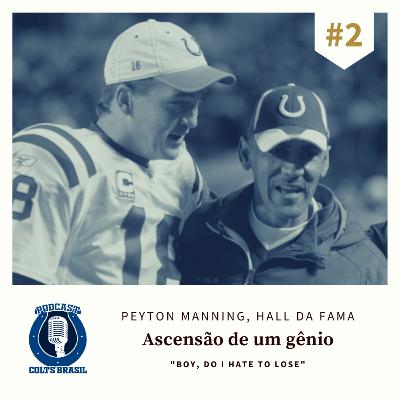 Peyton Manning, Hall da Fama: Ascensão de um gênio