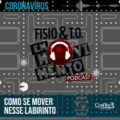 Coronavírus: como fica a assistência de Fisio e TO? | Fisio e TO PodCast #050 Coronavírus: como fica a assistência de Fisio e TO? | Fisio e TO PodCast #050