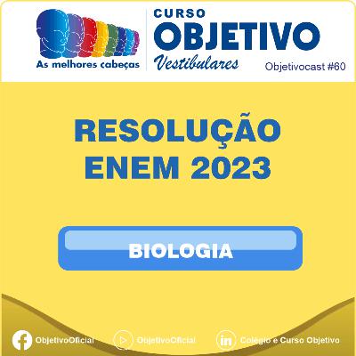 60 - Resolução ENEM 2023 - Biologia