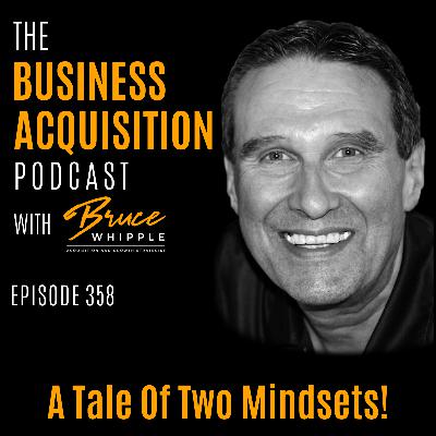 359 - A Tale Of Two Mindsets!