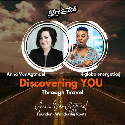 Discovering YOU through travel Ft. Anna VanAgtmeal