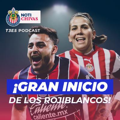 ¡CHIVAS Y CHIVAS FEMENIL, CON GRAN INICIO DEL CLAUSURA 2023!
