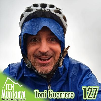 127 || Toni Guerrero (Esport Solidari), Jes Bonet i Dani Hernández (El Cicle Menstrual), Nou Repte del Fem Muntanya on Tour i sorteig per a la Bacanard Trail