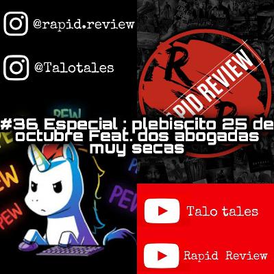 Especial: Plebiscito 25 de octubre Feat. Constanza y Fernanda (dos abogadas muy secas)