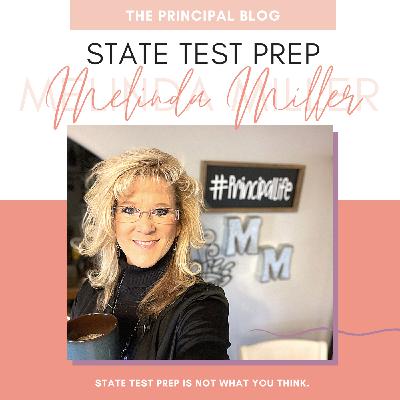Episode 22: Prepping for State Testing