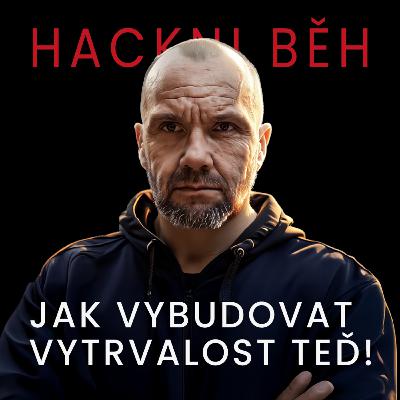 EPIZODA 03: Jak vybudovat vytrvalost ted! EPIZODA 03: Jak vybudovat vytrvalost ted!