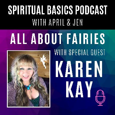 All About Fairies with Special Guest Karen Kay