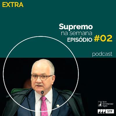 Extra EP2 - Entrevista completa com o ministro Edson Fachin