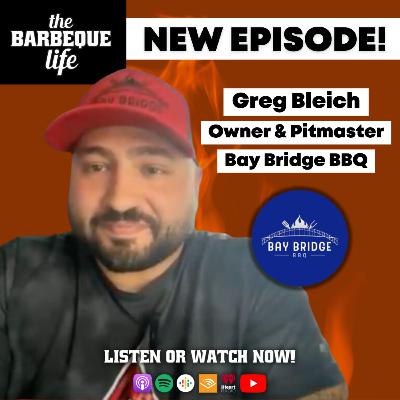 Why You NEED to Brand Yourself Even If You're Just Starting Out w/ Greg Bleich of Bay Bridge BBQ
