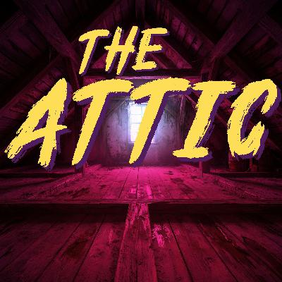 The Attic: The Thing That Learned My Name