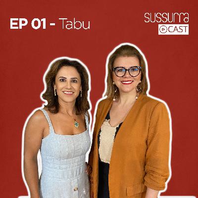SussurraCast #001- Tabus do Sexo - Part. Natacha Machado