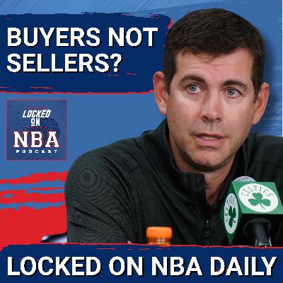Are the Celtics Buyers at the Deadline? Latest NBA Trade Buzz Are the Celtics Buyers at the Deadline? Latest NBA Trade Buzz