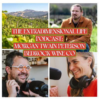 Morgan Twain Peterson: Old Vines and Fresh Visions