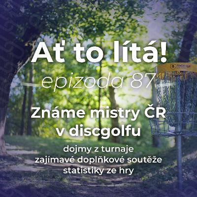 87: Mistři ČR korunováni v Moravském Krumlově a CDGT ve Vacenovicích 87: Mistři ČR korunováni v Moravském Krumlově a CDGT ve Vacenovicích