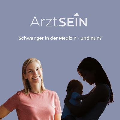 85 I Schwanger in der Medizin - und nun? 85 I Schwanger in der Medizin - und nun?
