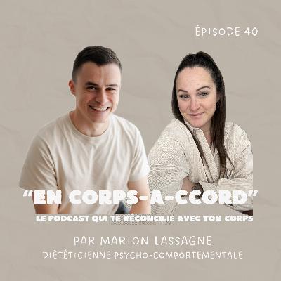 Ép. 41 : L'impact des réseaux sociaux sur notre image corporelle et notre alimentation, avec Mael Beranger, diététicien TCA