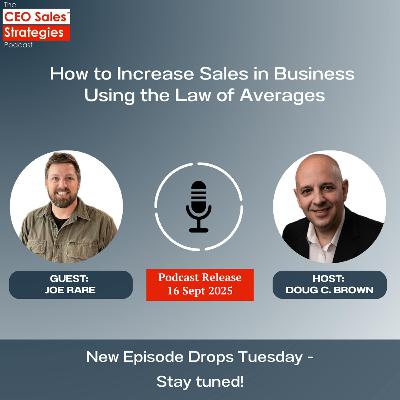 How to Increase Sales in Business Using the Law of Averages [Episode 203]